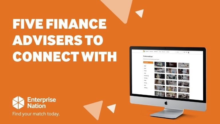Five finance advisers to connect with on Enterprise Nation today 