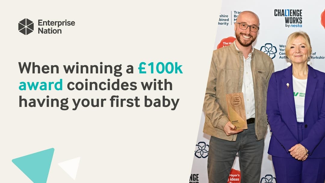 When winning a £100K award coincides with having your first baby