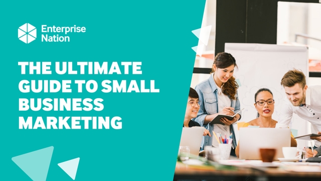 The ultimate guide to small business marketing in the UK