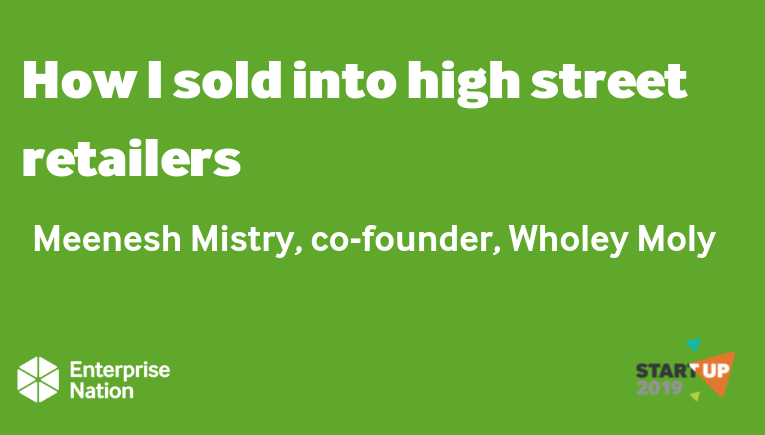How I sold into high-street retailers – Meenesh Mistry of Wholey Moly
