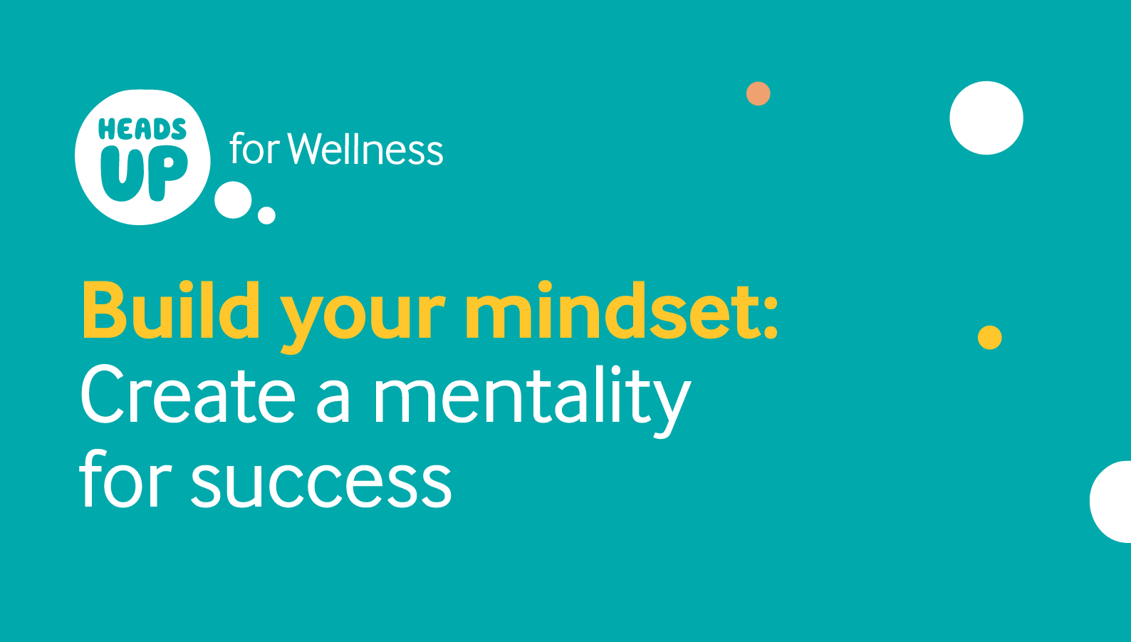 Build your mindset: Resources to help you create a mentality for success