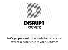 Disrupt Sports - how to deliver a personal customer experience