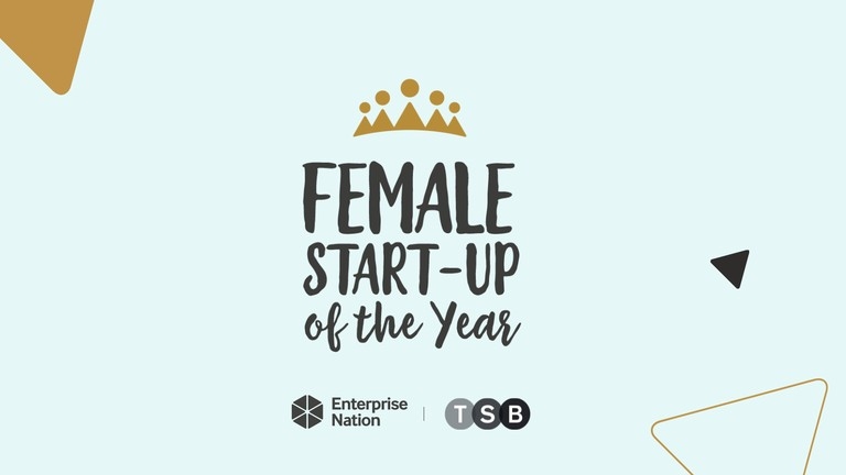 Open for entries: Enterprise Nation Female Start-up of the Year 2021