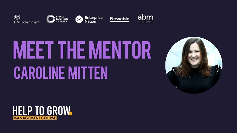 Help to Grow: Management – Meet the mentor, Caroline Mitten