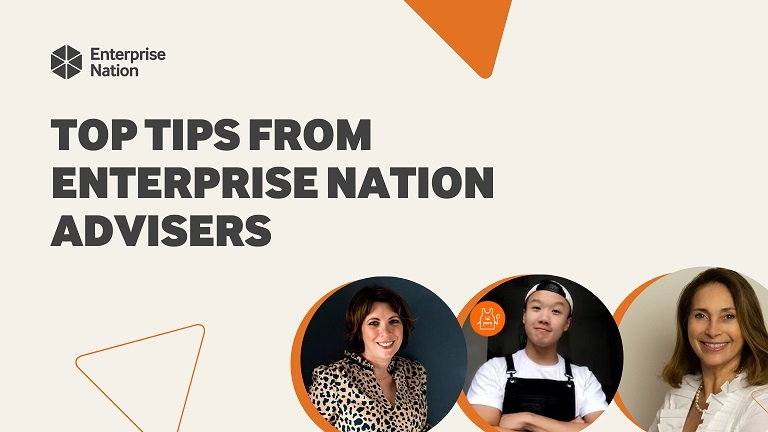 Top tips from five Enterprise Nation advisers  