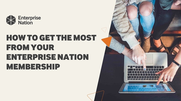 How to get the most from your Enterprise Nation membership