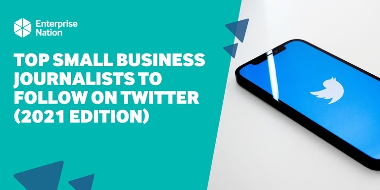 Top UK and Ireland small business journalists to follow on Twitter (2021 edition)